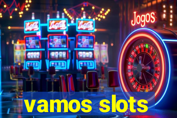 vamos slots